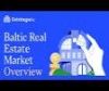 Baltic Real Estate Market Overview